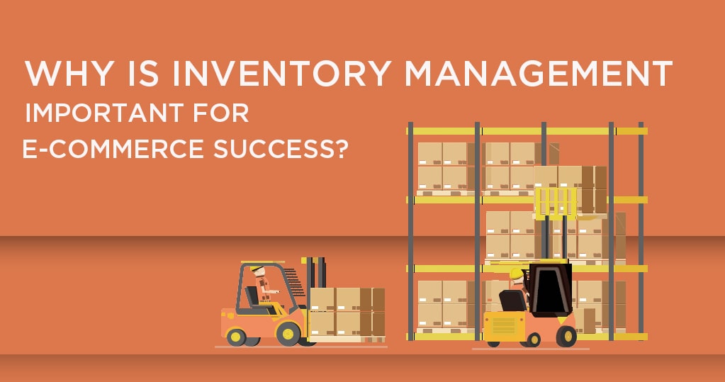 Why is Inventory Management Important for Ecommerce Success?