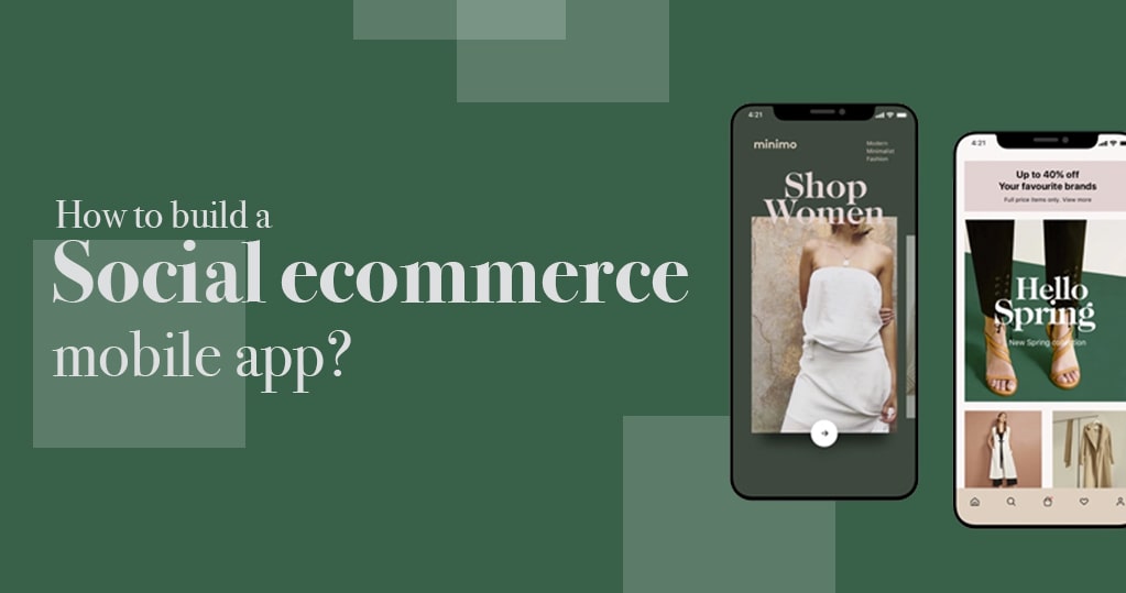 How to Build a Social Ecommerce Mobile App?