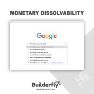 Monetary dissolvability