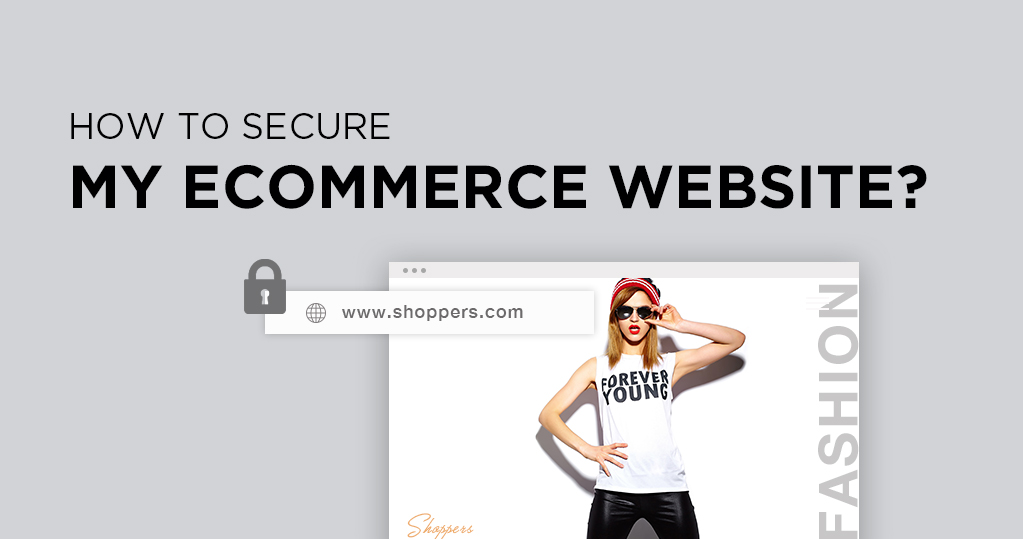 How to secure my ecommerce website