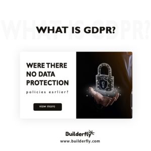 What is GDPR? Were there no data protection policies earlier?