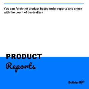 Product reports