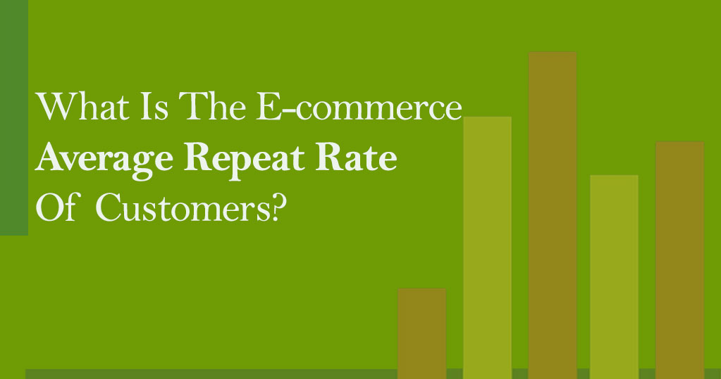 What Is The E-commerce Average Repeat Rate Of Customers