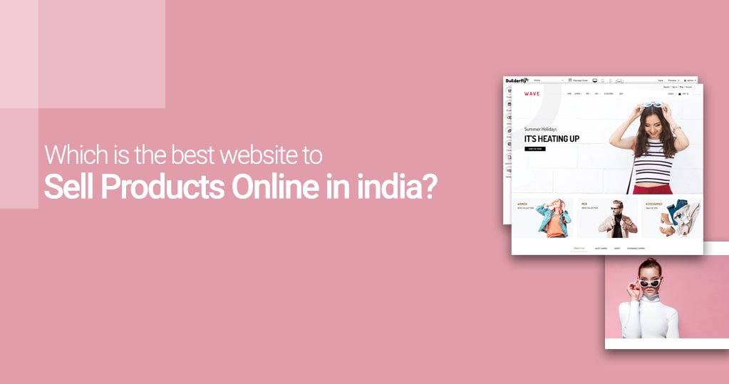 9 Best Sites To Sell Your Products Online