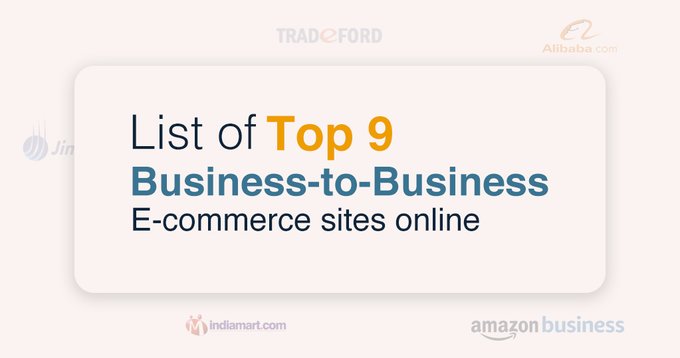 Get here the list of B2B e-commerce websites you can use in your online business to grow more.