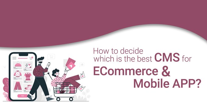 Get here an expert guide on how to choose the best CMS for ecommerce mobile app to maximize the ROI.