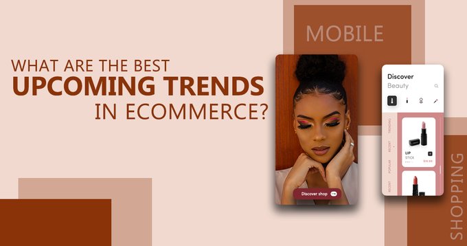 Keep yourself updated with the top upcoming trends in eCommerce.