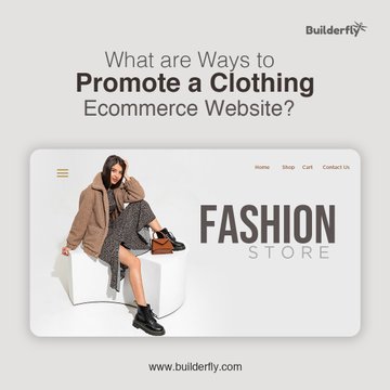 Given here are the proven ways to promote a website for an online clothing business.