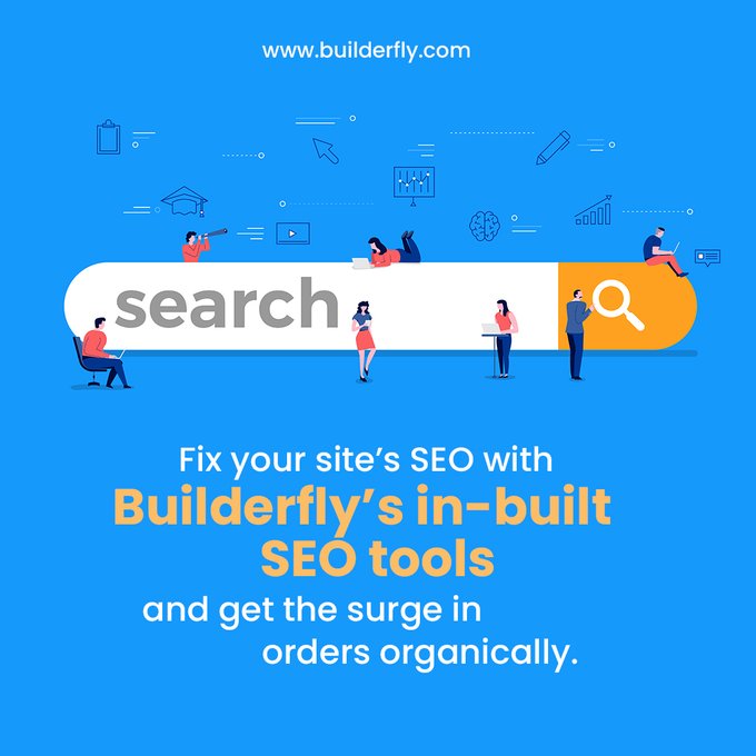 Fix your site’s SEO with Builderfly’s in-built SEO tools & get the surge in orders organically.