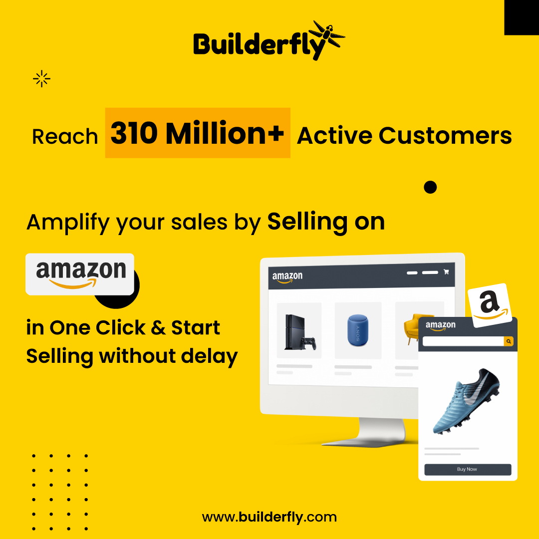 Sell on Amazon along with multiple sales channels and manage it all with your Builderfly dashboard
