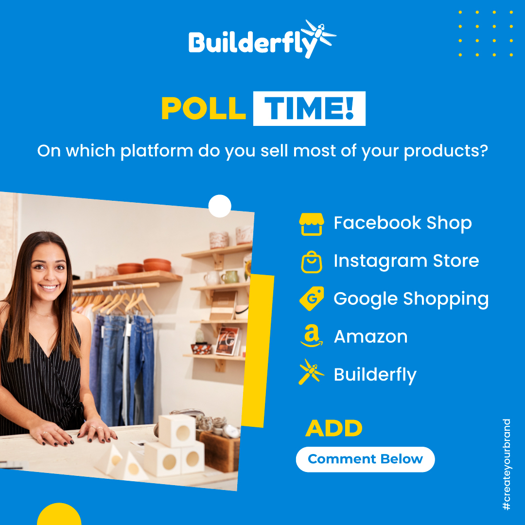 Poll Time! On which platform do you sell most of your products?