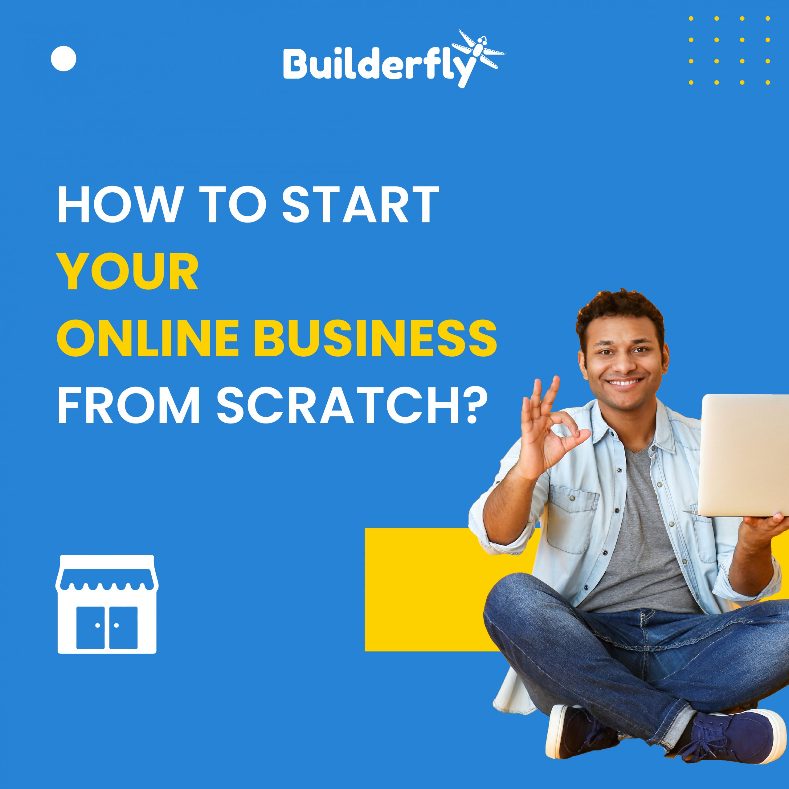 If you want to start your eCommerce journey, start it with Builderfly