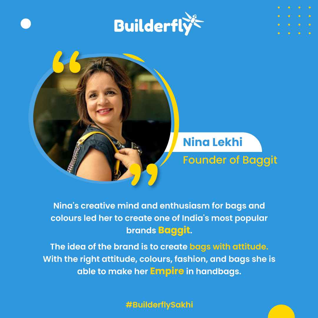 You are no less than Nina Lekhi, just need a little push to make your own mark in the world and Builderfly can help you with that.